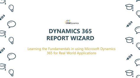 Using the Report Wizard in Dynamics 365 .